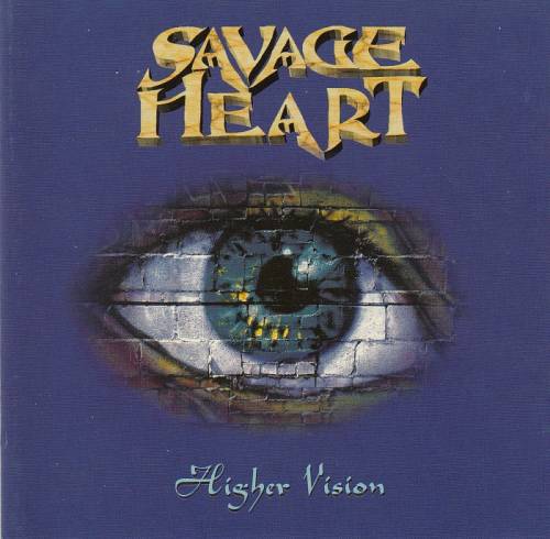 Savage Heart : Higher Vision